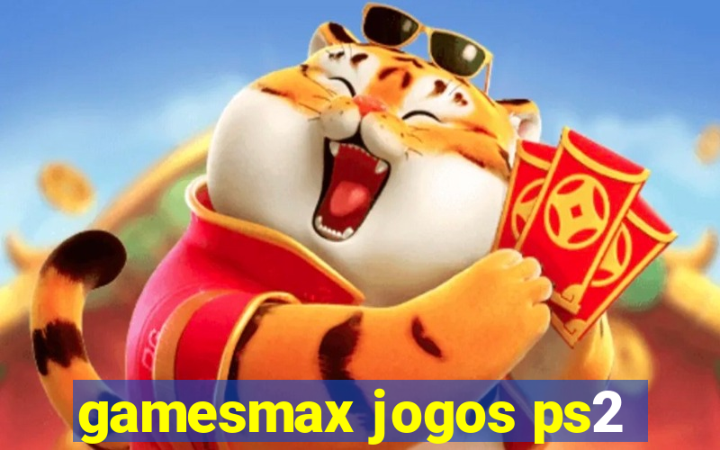 gamesmax jogos ps2